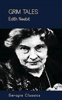 Grim Tales - Edith Nesbit - ebook