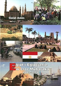 Egipt i Egipcjanie w erze Mubaraka 1981-2011 - Galal Amin - książka