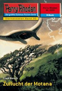 Perry Rhodan 2229: Zuflucht der Motana - Frank Borsch - ebook