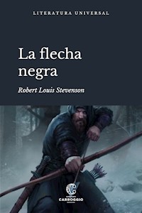 La flecha negra - Robert Louis Stevenson - ebook