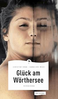 Glück am Wörthersee - Christine Grän - ebook