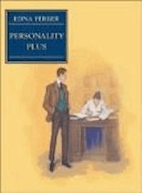 Personality Plus: Some Experiences of Emma McChesney And Her Son, Jack - Edna Ferber - darmowy ebook