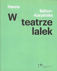 W teatrze lalek - Hanna Baltyn-Karpińska - książka