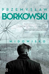 Widowisko - Przemysław Borkowski - ebook + audiobook + książka