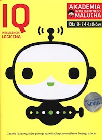 IQ inteligencja logiczna dla 3-4 latków Akademia Inteligentnego Malucha -  - książka