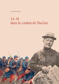 14-18 dans le canton de Duclair - Laurent Quevilly - ebook