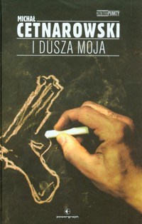 I dusza moja - Michał Cetnarowski - ebook + audiobook + książka