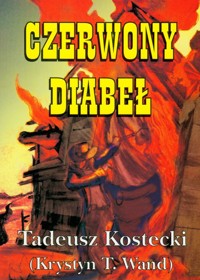Czerwony diabeł - Kostecki Tadeusz - książka