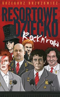 Resortowe dziecko Rock'n'Rolla - Grzegorz Brzozowicz - ebook + książka