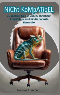 Nicht kompatibel - Susanne Trommer - ebook