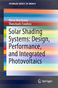 Solar Shading Systems: Design, Performance, and Integrated Photovoltaics - Maria Mandalaki - ebook