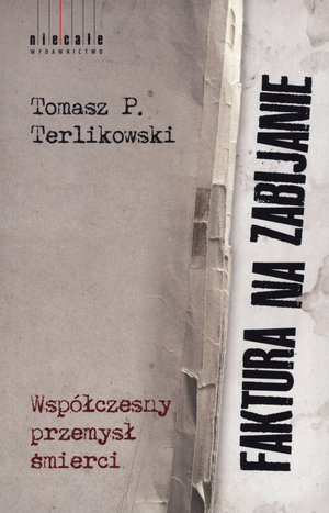 Faktura na zabijanie - Tomasz P. Terlikowski - książka