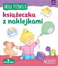 Moja pierwsza książeczka z naklejkami Od 2 lat -  - książka