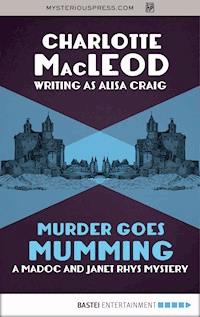Murder Goes Mumming - Charlotte  MacLeod - ebook