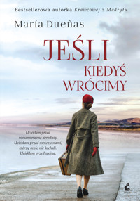 Jeśli kiedyś wrócimy - Maria Duenas - ebook + książka