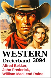 Western Dreierband 3094 - Alfred Bekker - ebook
