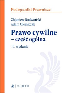 Prawo cywilne - część ogólna - Radwański Zbigniew, Olejniczak Adam - książka