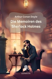 Die Memoiren des Sherlock Holmes - Arthur Conan Doyle - ebook