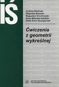 Ćwiczenia z geometrii wykreślnej - Bieliński Andrzej, Brzosko Zbigniew, Grochowski Bogusław - książka