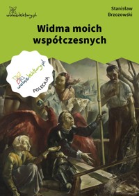 Widma moich współczesnych - Stanisław Brzozowski - ebook