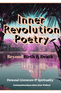Inner Revolution 4 - Yaśomatīnandana Dāsa - ebook