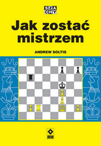 Jak zostać mistrzem - Andrew Soltis - książka