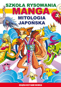 Manga Mitologia japońska Szkoła rysowania - Mateusz Jagielski - książka