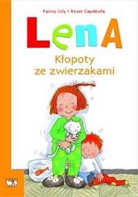 Lena Kłopoty ze zwierzakami - Joly Fanny - książka