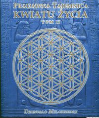 Pradawna tajemnica Kwiatu Życia Tom 2 - Drunvalo Melchizedek - książka