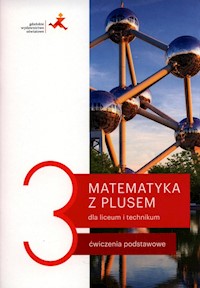 Matematyka z plusem 3 Ćwiczenia podstawowe - Dobrowolska Małgorzata, Karpiński Marcin, Lech Jacek - książka