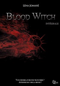 Blood Witch - intégrale - Léna Jomahé - ebook