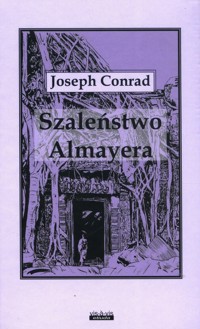 Szaleństwo Almayera - Conrad Joseph - ebook + audiobook + książka