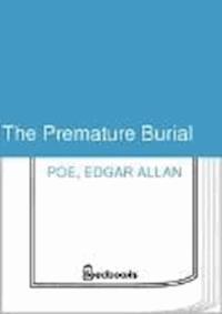 The Premature Burial - Edgar Allan Poe - darmowy ebook