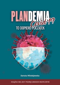Plandemia Covid -19 - Mikołajewska Danuta - książka