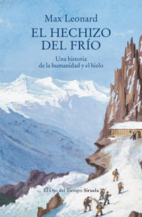 El hechizo del frío - Max Leonard - ebook