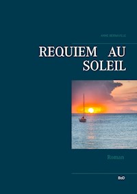 Requiem au soleil - Anne Bernaville - ebook