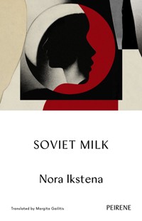 Soviet Milk - Ikstena Nora - ebook