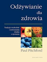 Odżywianie dla zdrowia - Paul Pitchford - ebook + książka