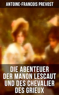 Die Abenteuer der Manon Lescaut und des Chevalier des Grieux - Antoine Francois Prevost  - ebook