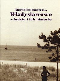 Władysławowo ludzie i ich historie - Abramowicz Małgorzata - książka