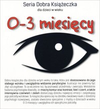 0-3 miesięcy. Seria Dobra Książeczka - Agnieszka Starok - książka