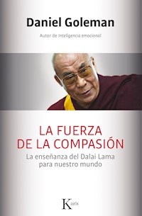 La fuerza de la compasión - Daniel Goleman - ebook