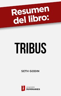 Resumen del libro "Tribus" de Seth Godin - Leader Summaries - ebook