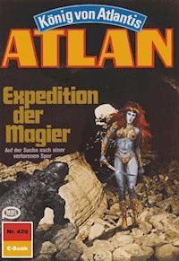 Atlan 429: Expedition der Magier - Marianne Sydow - ebook