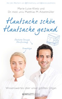 Hautsache schön, Hautsache gesund - Marie-Luise Klietz - ebook