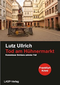 Tod am Hühnermarkt - Lutz Ullrich - ebook
