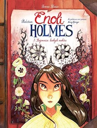 Śledztwa Enoli Holmes Tom 3 Tajemnica białych maków - Blasco Serena - książka