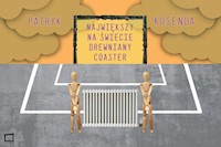 Największy na świecie drewniany coaster - Kosenda Patryk - książka