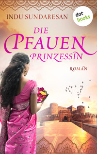 Die Pfauenprinzessin - Indu Sundaresan - ebook