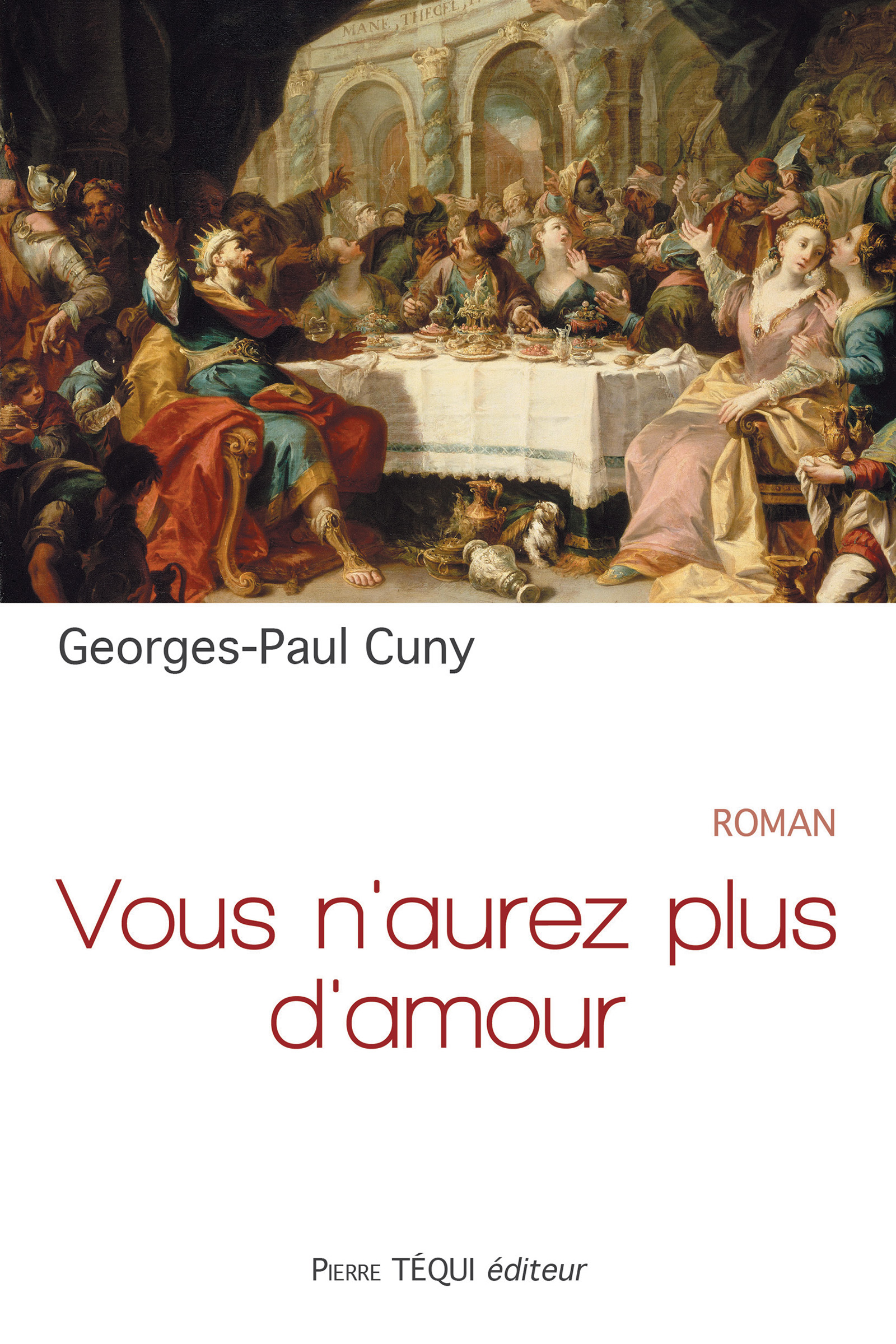 Vous n'aurez plus d'amour - Georges-Paul Cuny - ebook